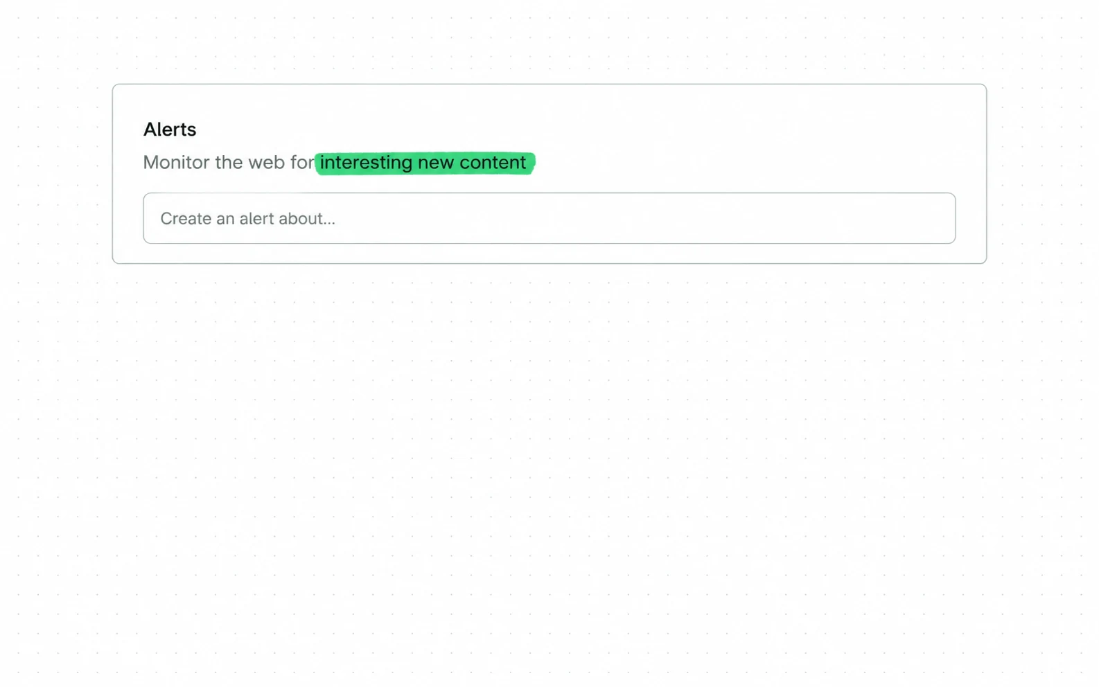 Signed out, the whole of Google Alerts is one header sentence and one field: monitor the web for interesting new content, then create an alert about something.